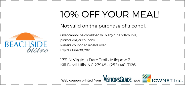 10% OFF YOUR MEAL! Not valid on the purchase of alcohol.